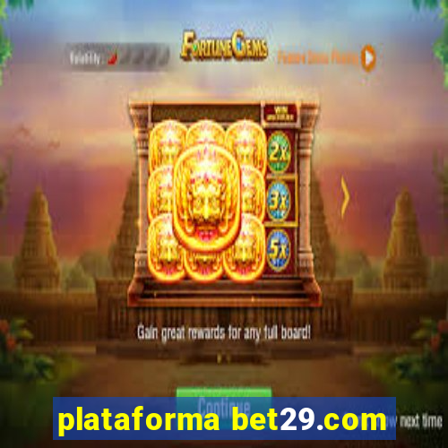 plataforma bet29.com